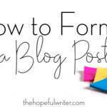 How to Format a Blog Post
